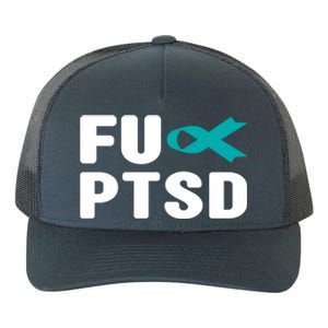 Fu Ptsd Gift Funny Gift Post Traumatic Stress Disorder Awareness Gift Yupoong Adult 5-Panel Trucker Hat