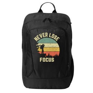 Funny Photographer Gift Camera Never Lose Focus Photography Gift City Backpack