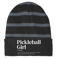 Funny Pickleball Girl Quote Definition Gift For Paddles Fan Striped Beanie with Solid Band