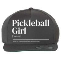 Funny Pickleball Girl Quote Definition Gift For Paddles Fan Wool Snapback Cap