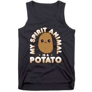 Funny Potato Gift Cute Kawaii My Spirit Animal Is A Potato Meaningful Gift Tank Top