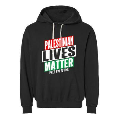 Free Palestine Gaza Palestinian Lives Matter Garment-Dyed Fleece Hoodie