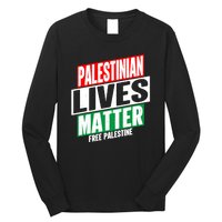 Free Palestine Gaza Palestinian Lives Matter Long Sleeve Shirt