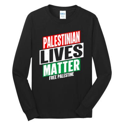 Free Palestine Gaza Palestinian Lives Matter Tall Long Sleeve T-Shirt