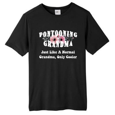 Funny Pontooning Grandma Pontoon Lover Boating Flower Cool Gift Tall Fusion ChromaSoft Performance T-Shirt