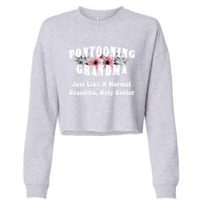 Funny Pontooning Grandma Pontoon Lover Boating Flower Cool Gift Cropped Pullover Crew