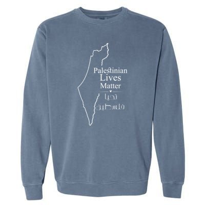 Free Palestine Gaza Palestinian Lives Matter Garment-Dyed Sweatshirt