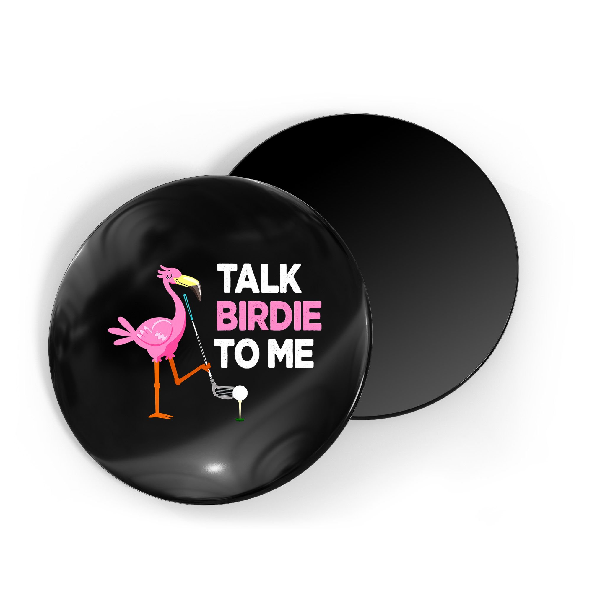 Flamingo Playing Golf Talk Birdie To Me Pun Funny Magnet