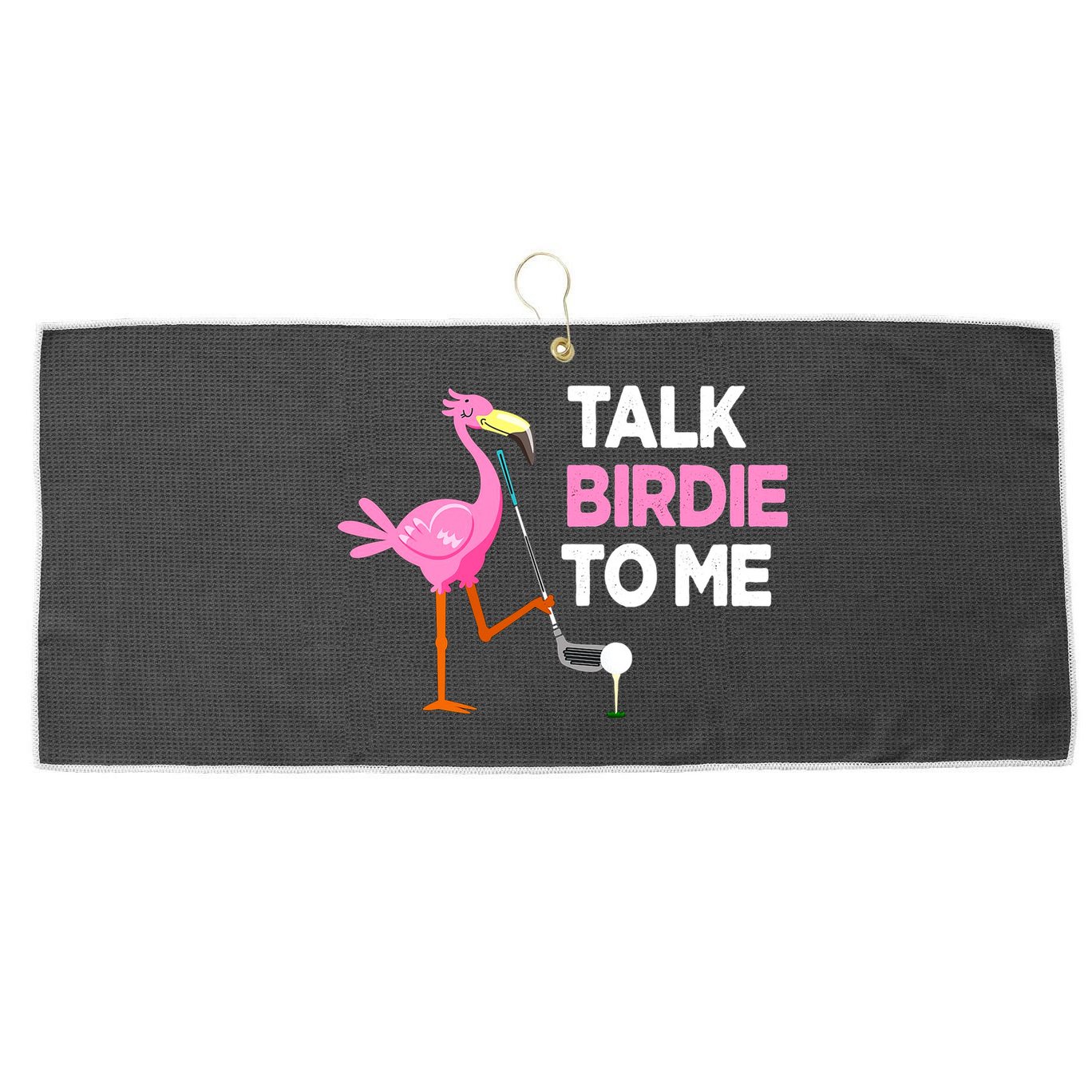 Flamingo Playing Golf Talk Birdie To Me Pun Funny Large Microfiber Waffle Golf Towel