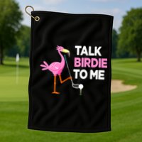 Flamingo Playing Golf Talk Birdie To Me Pun Funny Golf Towel
