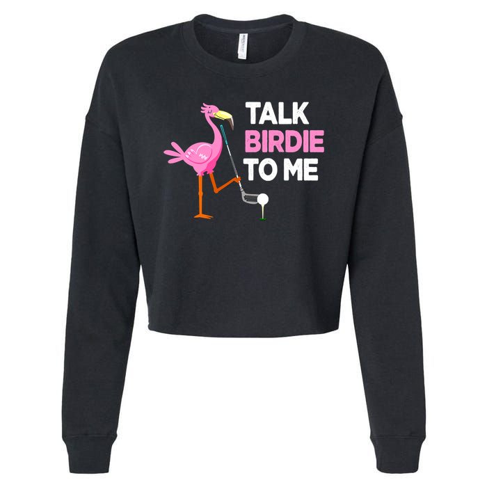 Flamingo Playing Golf Talk Birdie To Me Pun Funny Cropped Pullover Crew