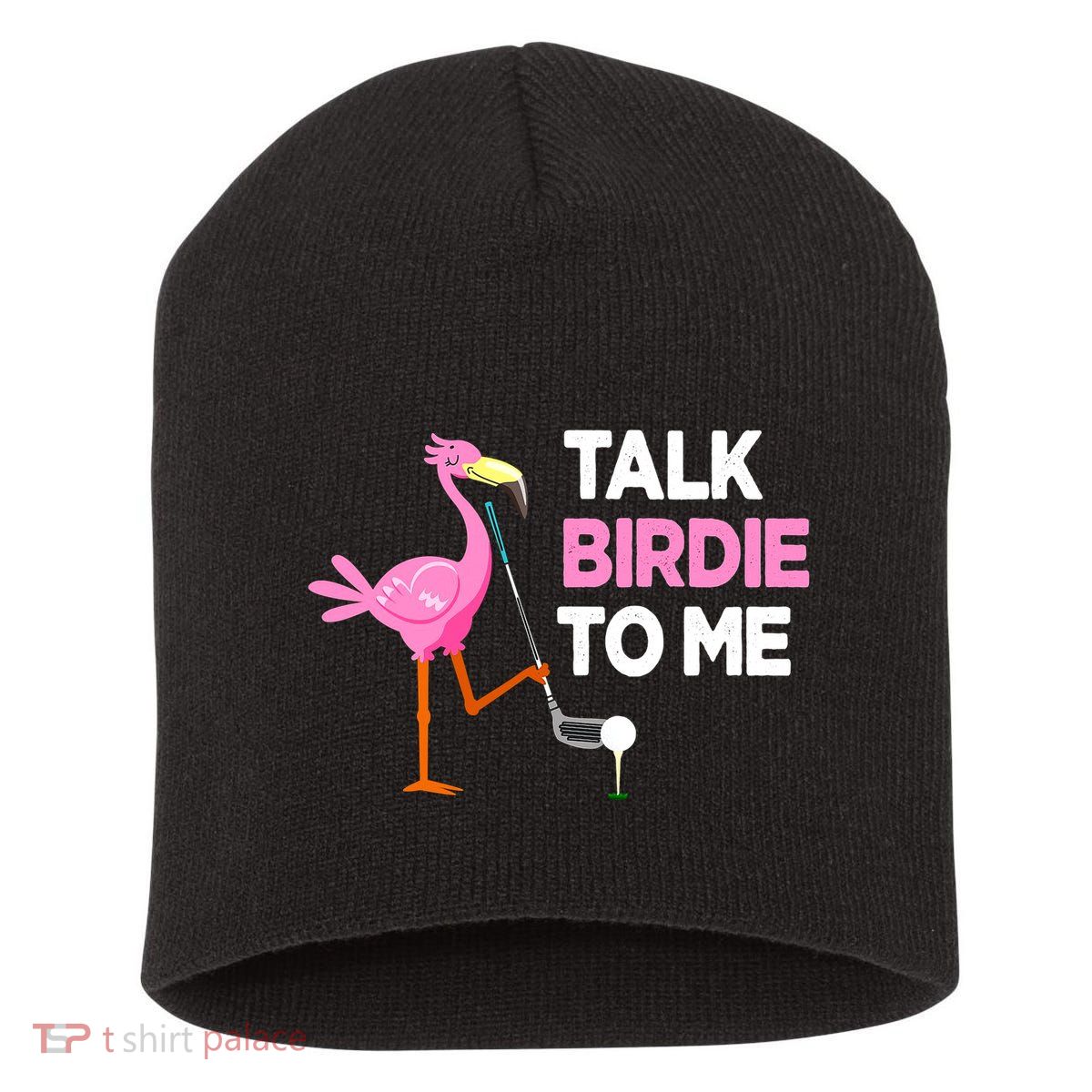 Flamingo Playing Golf Talk Birdie To Me Pun Funny Short Acrylic Beanie
