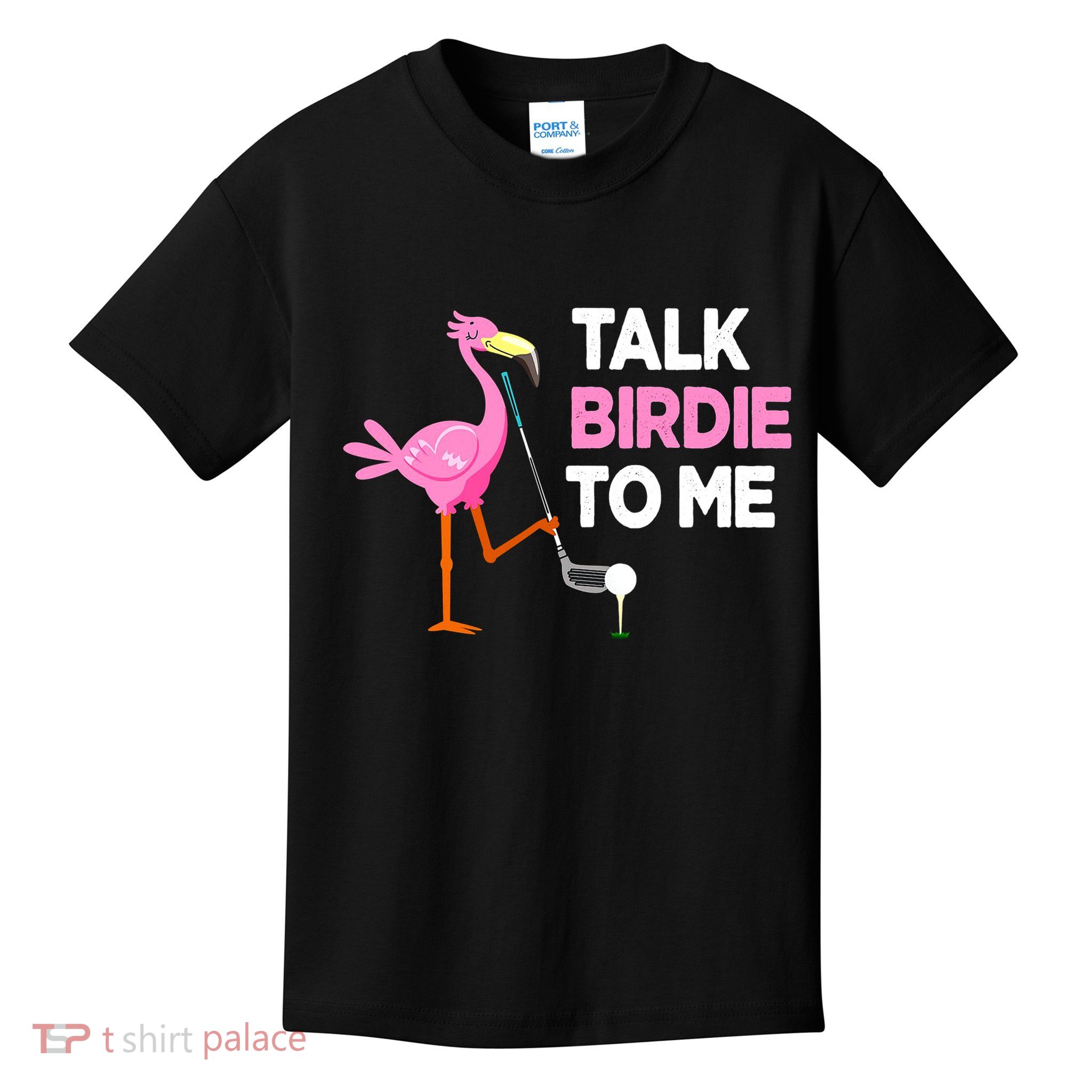 Flamingo Playing Golf Talk Birdie To Me Pun Funny Kids T-Shirt