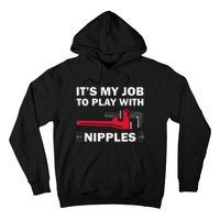 Funny Plumber Gift For Cool Plumbing Play Hoodie