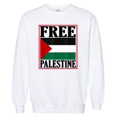 Free Palestine Gaza Palestinian Garment-Dyed Sweatshirt