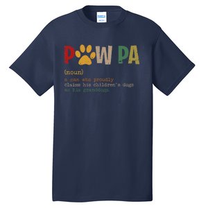 Funny Pawpa Grand Paw Grandpa Dog Dad Definition Fathers Day Tall T-Shirt