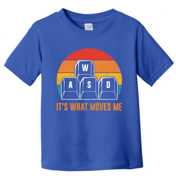 Funny Pc Gamer Computer Nerd Gift Wasd Its What Moves Me Meaningful Gift Toddler T-Shirt