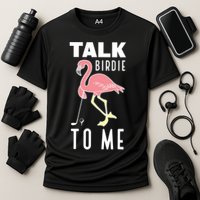 Flamingo Playing Golf Talk Birdie To Me Golfing Funny Golfer Cooling Performance Crew T-Shirt