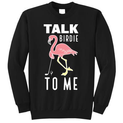 Flamingo Playing Golf Talk Birdie To Me Golfing Funny Golfer Sweatshirt