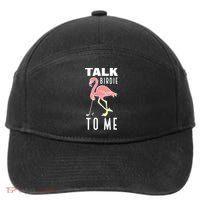 Flamingo Playing Golf Talk Birdie To Me Golfing Funny Golfer 7-Panel Snapback Hat