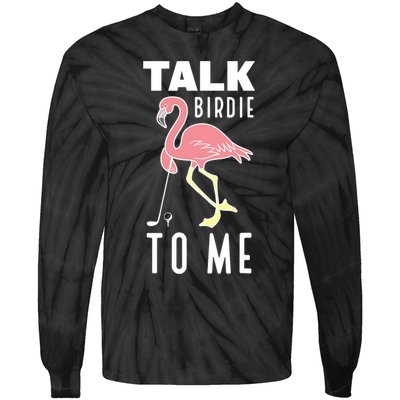 Flamingo Playing Golf Talk Birdie To Me Golfing Funny Golfer Tie-Dye Long Sleeve Shirt