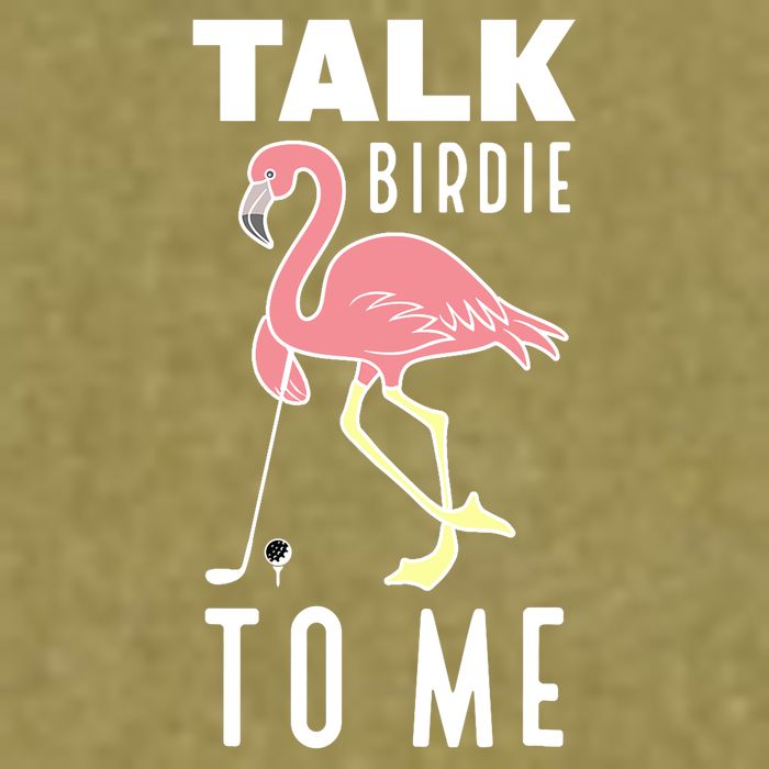 Flamingo Playing Golf Talk Birdie To Me Golfing Funny Golfer Garment-Dyed Women's Muscle Tee