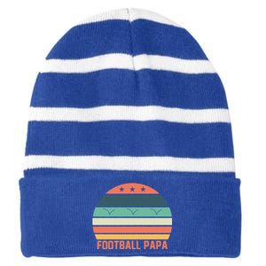 Football Papa Great Gift FatherS Day Funny Sports Game Day Gift Striped Beanie with Solid Band