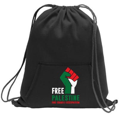 Free Palestine Gaza Freedom End Israeli Occupation Sweatshirt Cinch Pack Bag