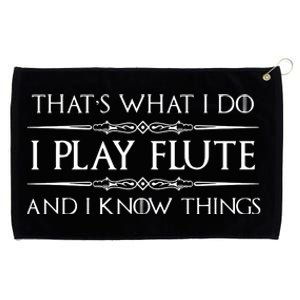 Flute Player Gifts I Play Flute Know Things Funny Music Grommeted Golf Towel