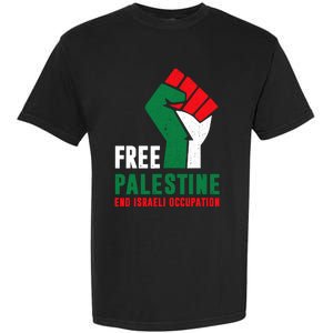 Free Palestine Gaza Freedom End Israeli Occupation Garment-Dyed Heavyweight T-Shirt