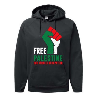 Free Palestine Gaza Freedom End Israeli Occupation Performance Fleece Hoodie