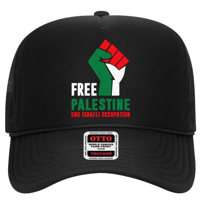 Free Palestine Gaza Freedom End Israeli Occupation High Crown Mesh Back Trucker Hat