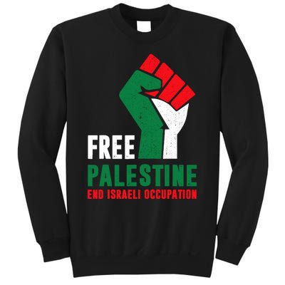 Free Palestine Gaza Freedom End Israeli Occupation Sweatshirt