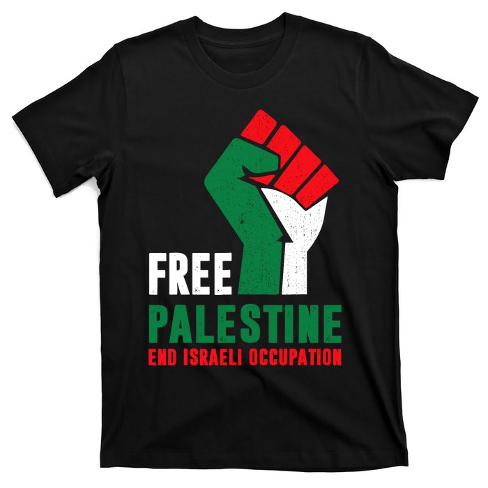 Free Palestine Gaza Freedom End Israeli Occupation T-Shirt