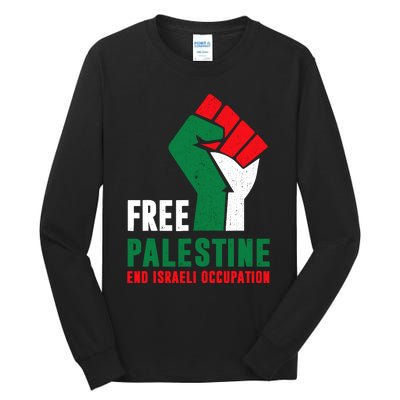 Free Palestine Gaza Freedom End Israeli Occupation Tall Long Sleeve T-Shirt