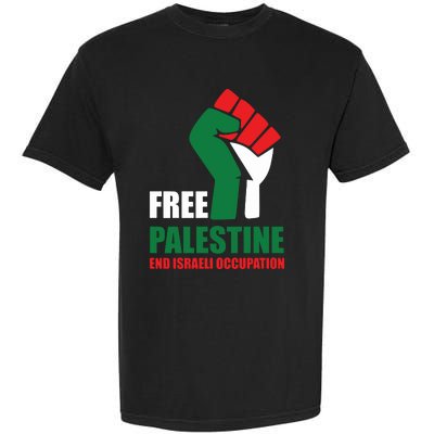 Free Palestine Gaza Freedom End Israeli Occupation Garment-Dyed Heavyweight T-Shirt