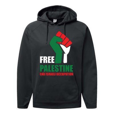 Free Palestine Gaza Freedom End Israeli Occupation Performance Fleece Hoodie