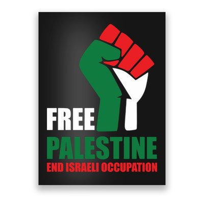 Free Palestine Gaza Freedom End Israeli Occupation Poster