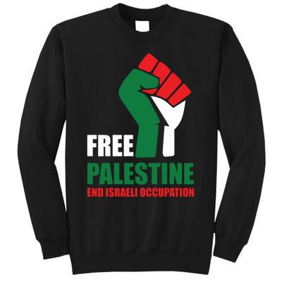 Free Palestine Gaza Freedom End Israeli Occupation Tall Sweatshirt