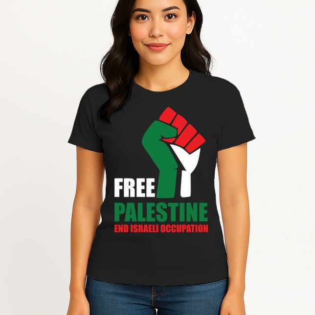 Free Palestine Gaza Freedom End Israeli Occupation Womens T-Shirt