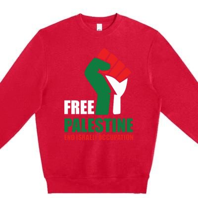 Free Palestine Gaza Freedom End Israeli Occupation Premium Crewneck Sweatshirt