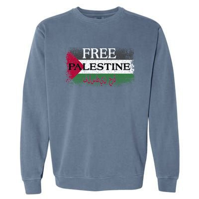 Free Palestine Gift Support Palestine And Gaza Jerusalem Great Gift Garment-Dyed Sweatshirt