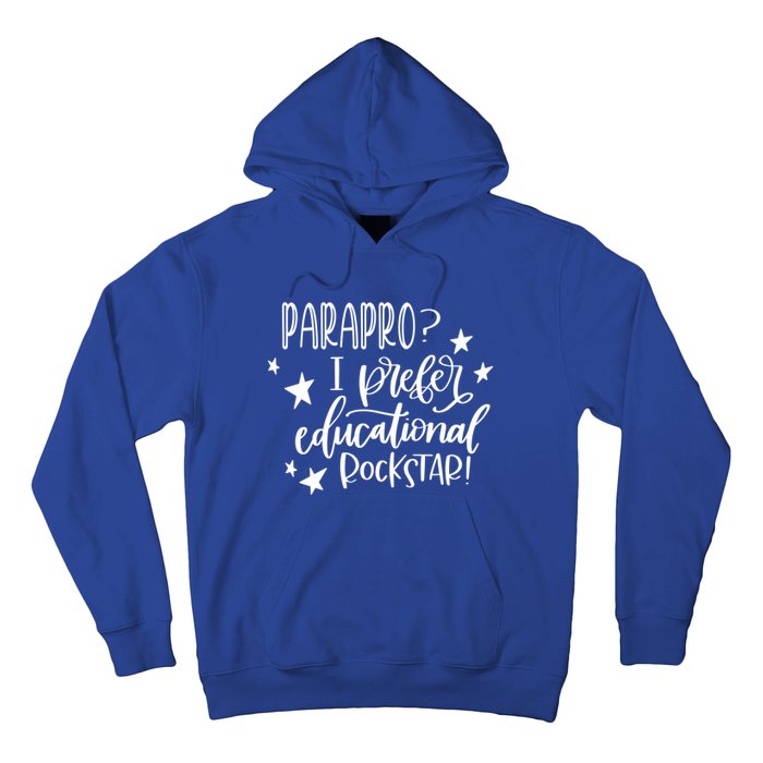 Funny Paraprofessional Gift Educational Rockstar Parapro Gift Hoodie