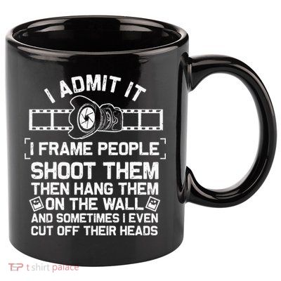 Funny Photographer Gift For Women Cool Photography Joke 11oz C Handle Ceramic Mug
