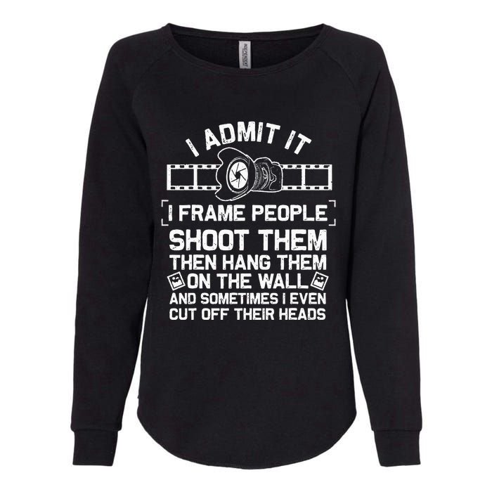 Funny Photographer Gift For Women Cool Photography Joke Womens California Wash Sweatshirt