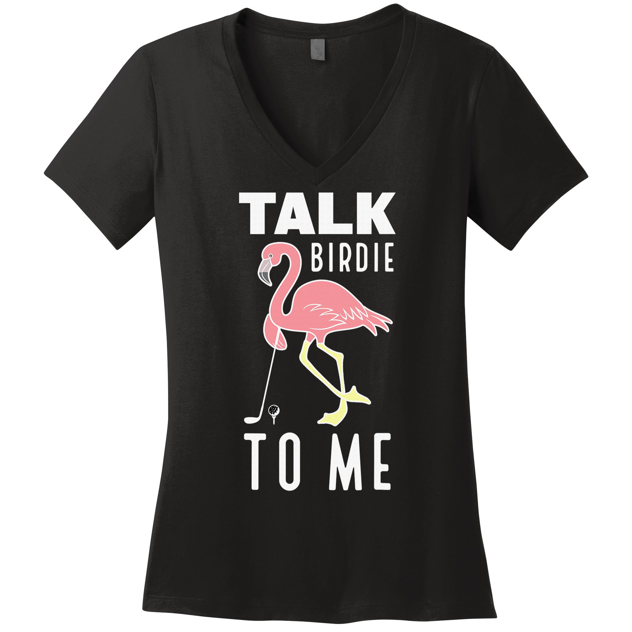 Flamingo Playing Golf Talk Birdie To Me Golfing Funny Women's V-Neck T-Shirt