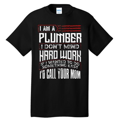 Funny Plumber Gift For Men Plumbing Dad Fathers Day Tall T-Shirt