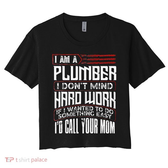Funny Plumber Gift For Men Plumbing Dad Fathers Day Crop Top