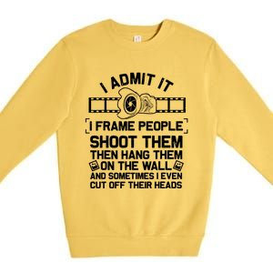 Funny Photographer Gift For Men Women Cool Photography Joke Premium Crewneck Sweatshirt