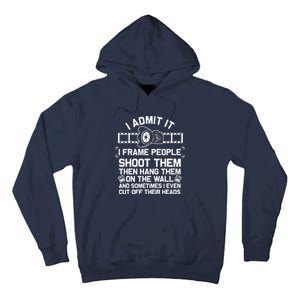 Funny Photographer Gift For Men Women Cool Photography Joke Tall Hoodie